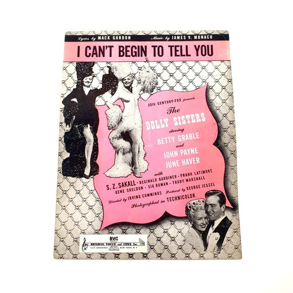 Bregman, Vocco and Conn Inc Other - Vintage Sheet Music 1945 I Can't Begin To Tell You Dolly Sisters Piano Vocal